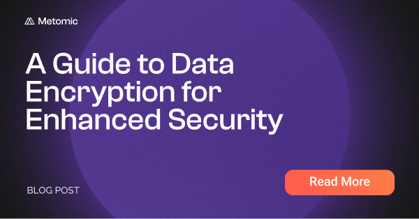 A Guide to Data Encryption for Enhanced Security