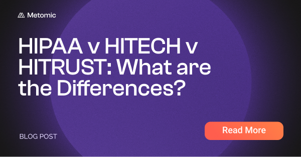 HIPAA v HITECH v HITRUST: What are the Differences?