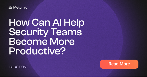 How Can AI Help Security Teams Become More Productive?