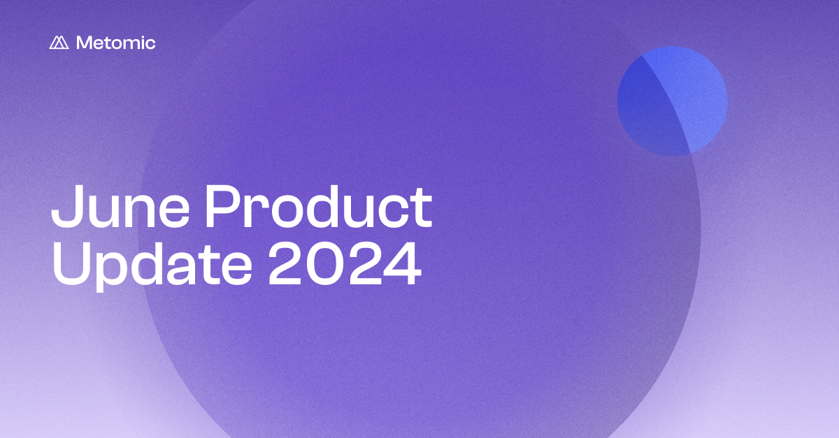 June Product Update 2024