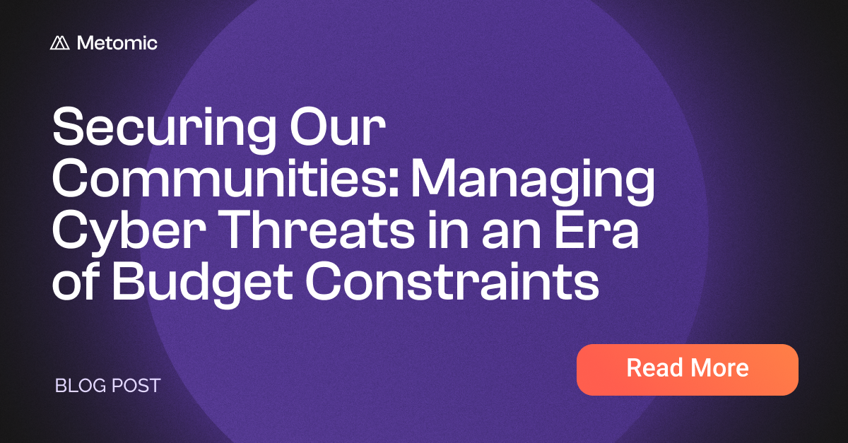 Securing Our Communities: Managing Cyber Threats in an Era of Budget Constraints