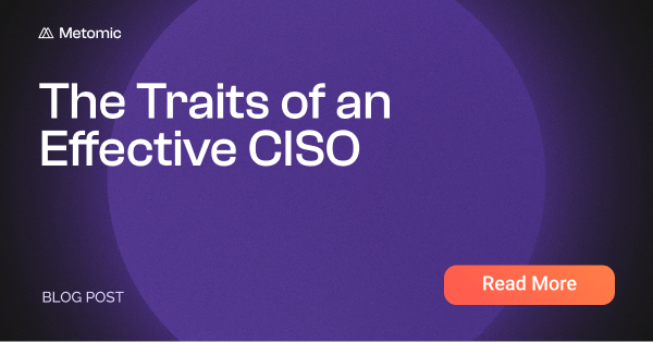 The Traits of an Effective CISO