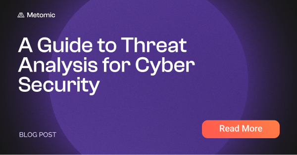 A Guide to Threat Analysis for Cyber Security