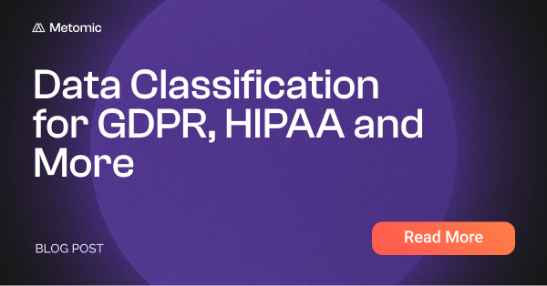 Data Classification for Compliance Regulations: GDPR, PCI DSS and More