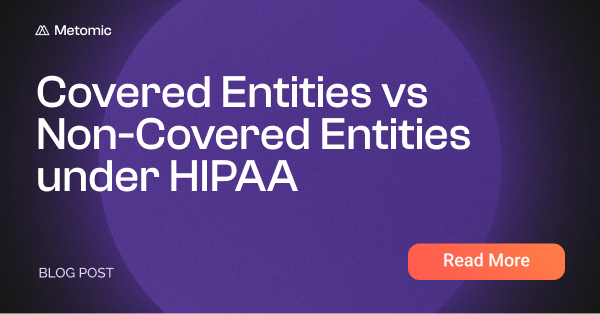 Covered Entities vs Non-Covered Entities under HIPAA