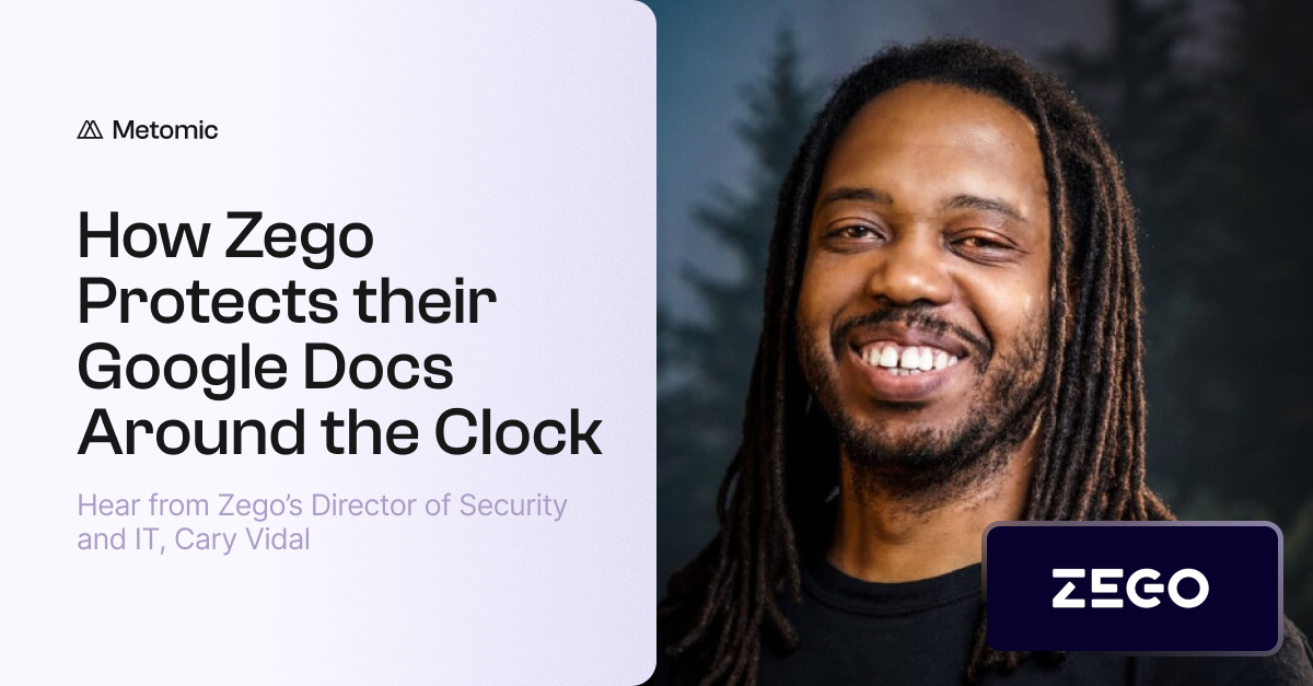 From Thousands of Public Docs to Secure Sharing: Zego's Metomic Story