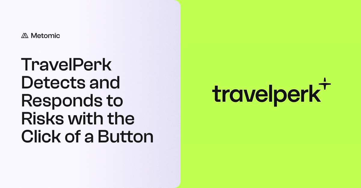 TravelPerk detects and responds to risks with the click of a button